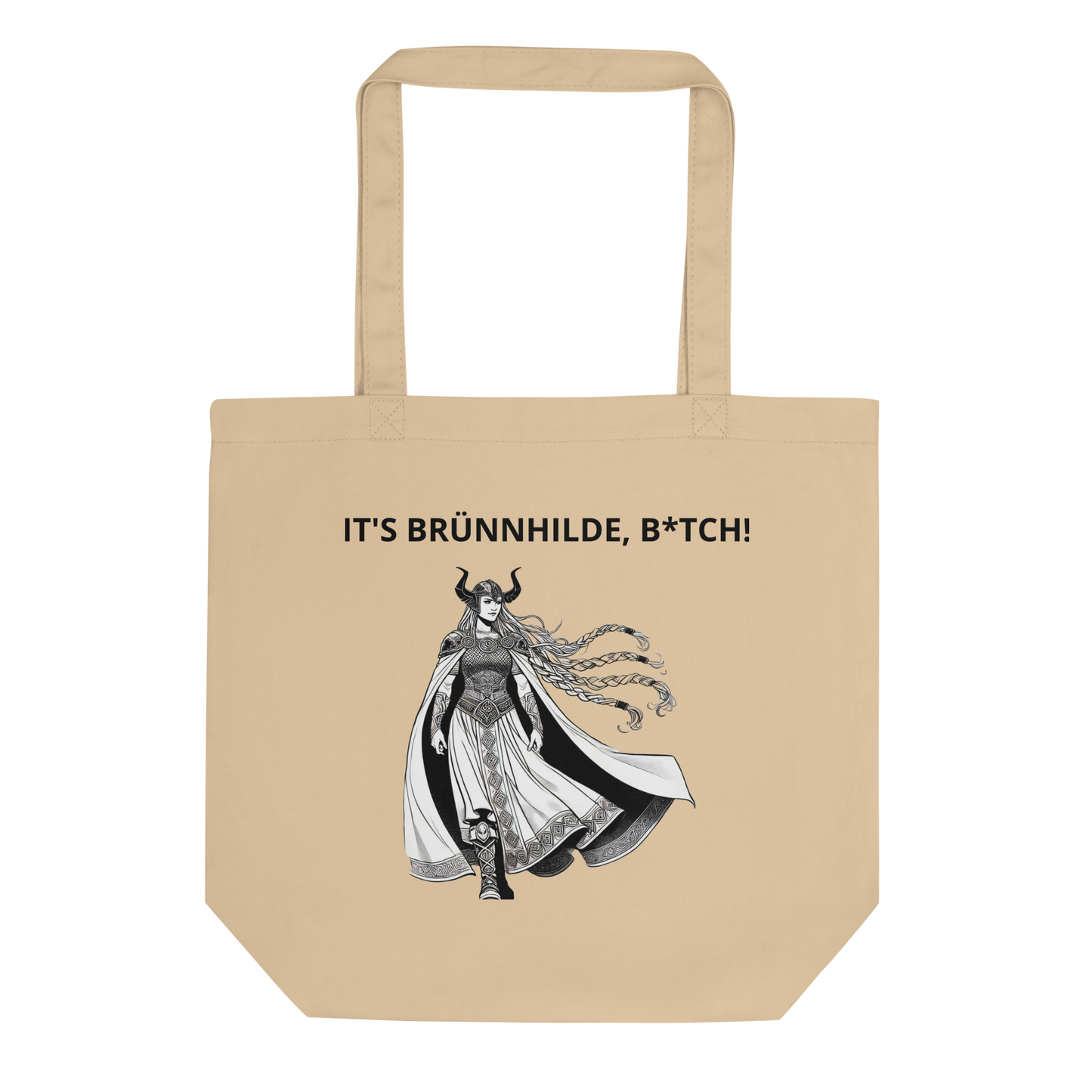 It's Brunnhilde, B*tch! Eco Tote Bag