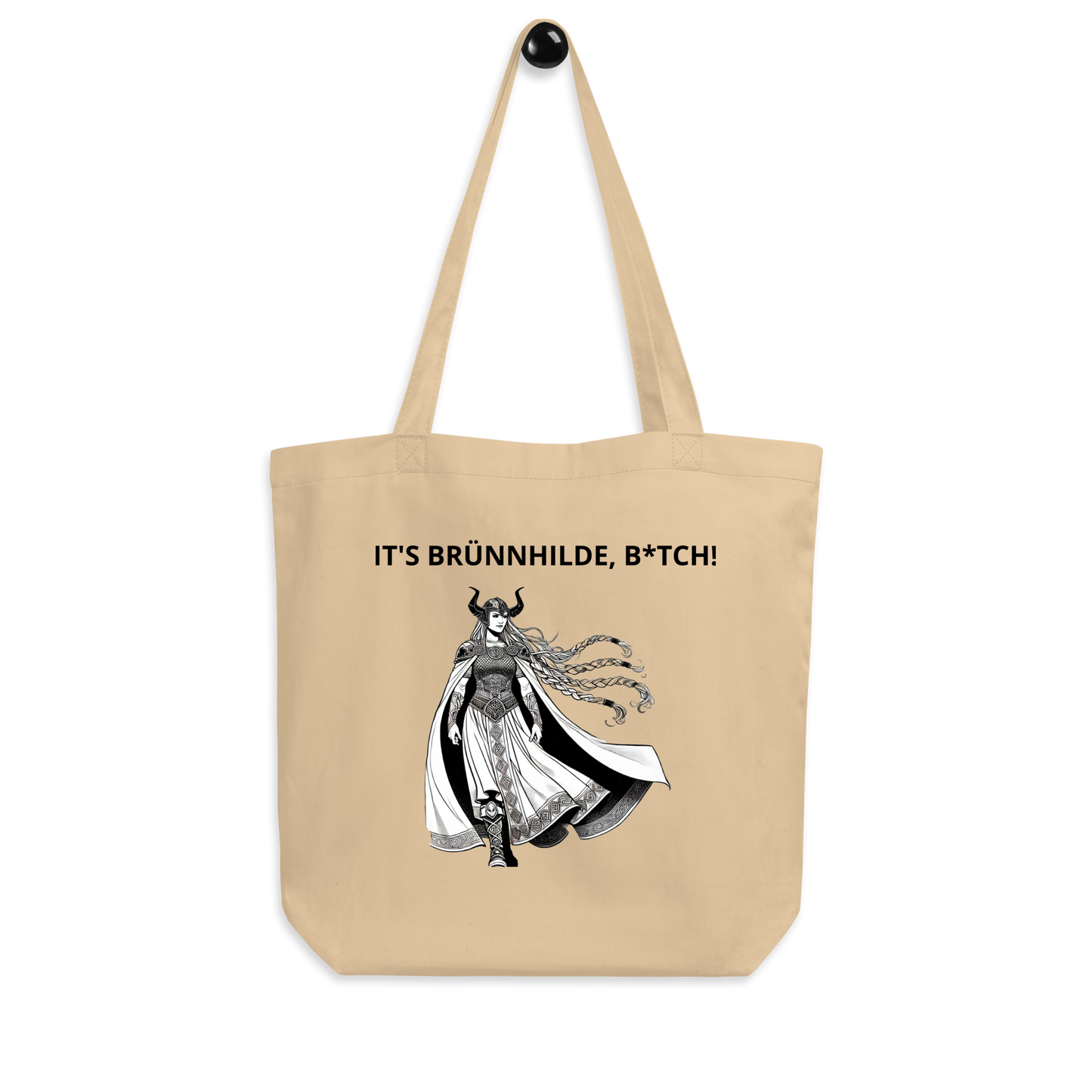 It's Brunnhilde, B*tch! Eco Tote Bag
