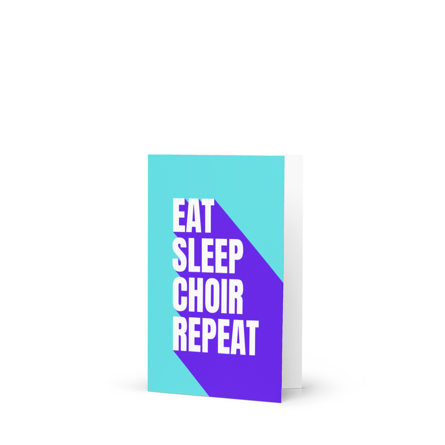 Eat Sleep Choir Repeat Greeting Card