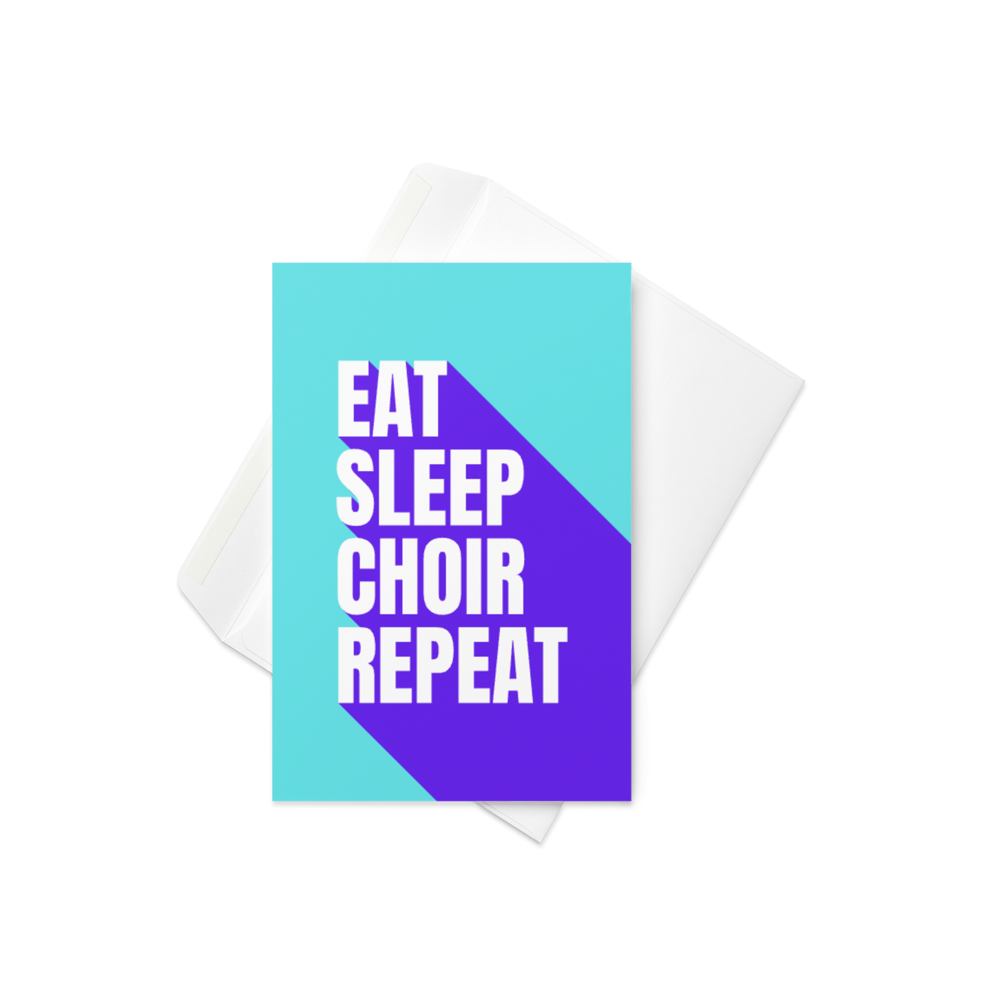 Eat Sleep Choir Repeat Greeting Card