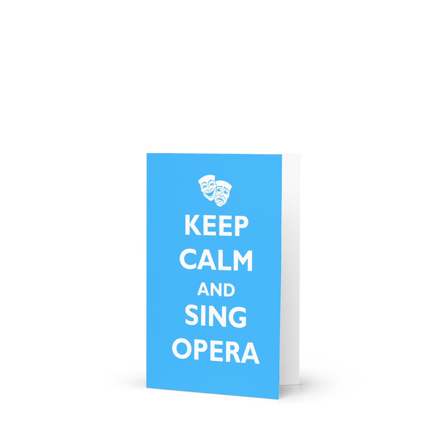 Keep Calm and Sing Opera Greeting Card