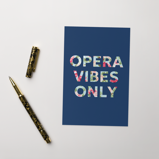 Opera Vibes Only Greeting Card