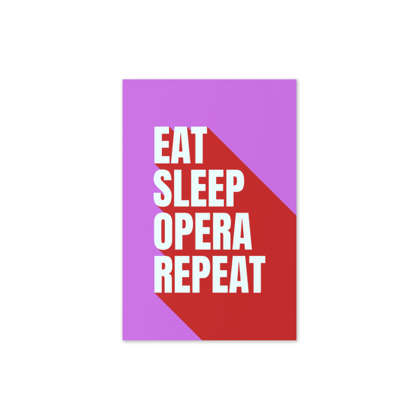 Eat Sleep Opera Repeat Greeting Card