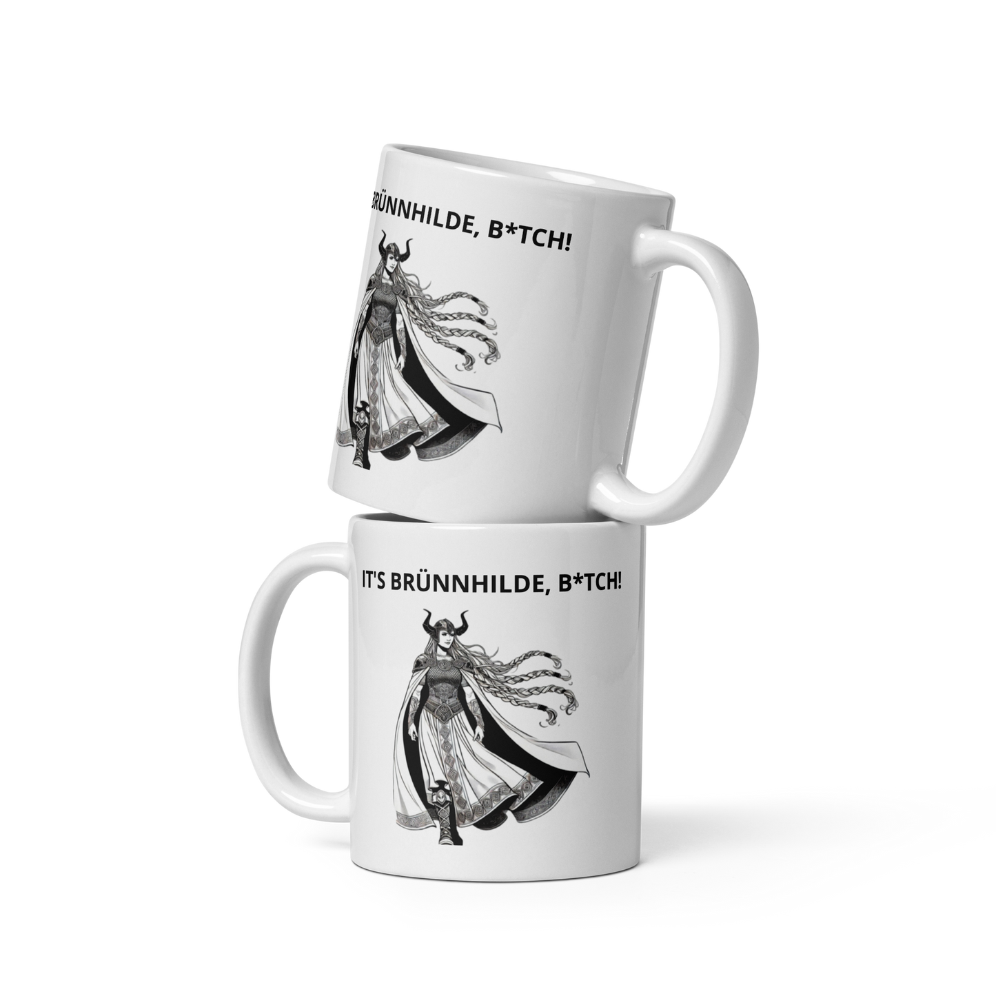 It's Brunnhilde, Bitch White Glossy Mug