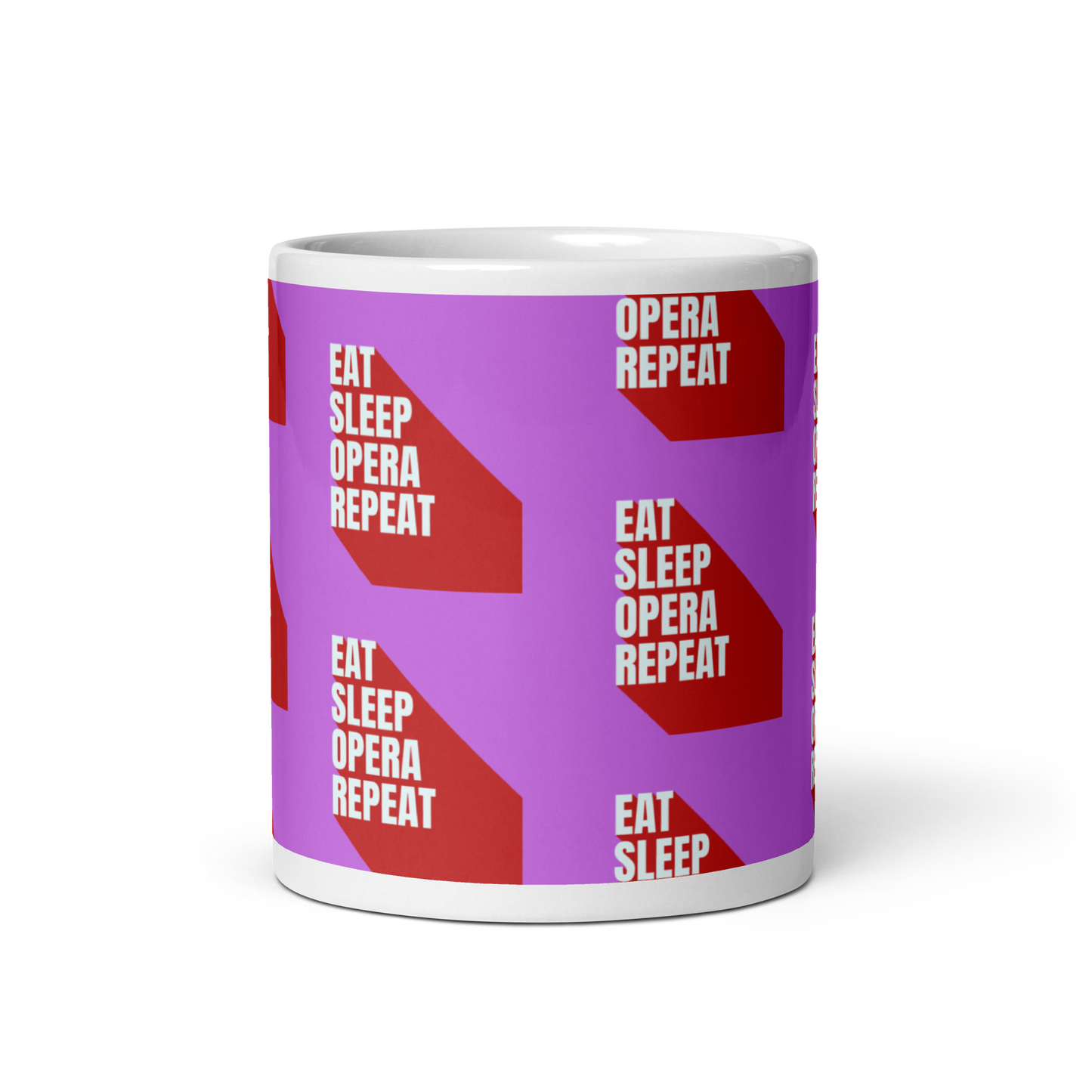 Eat Sleep Opera Repeat White Glossy Mug
