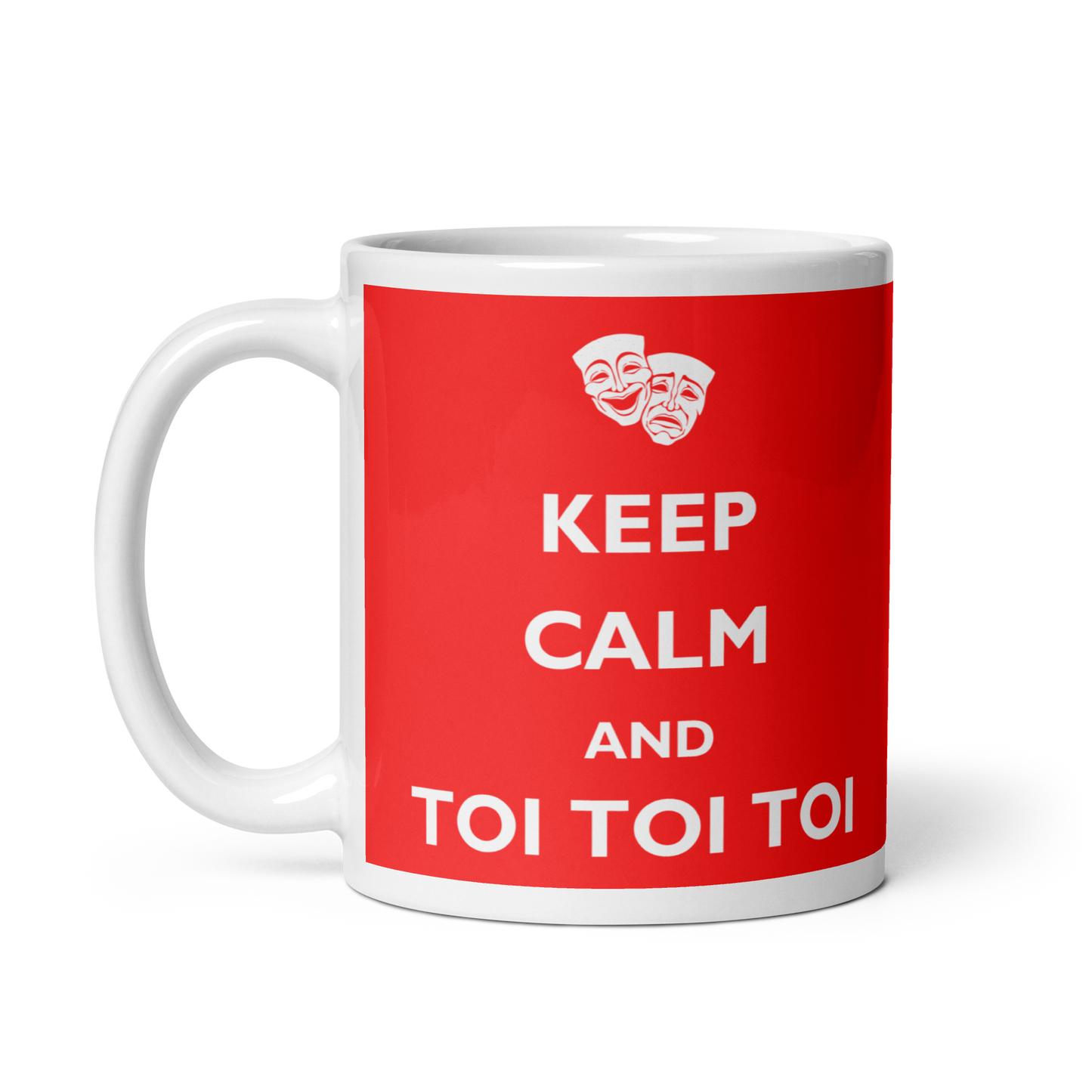 Keep Calm and Toi Toi Toi White Glossy Mug