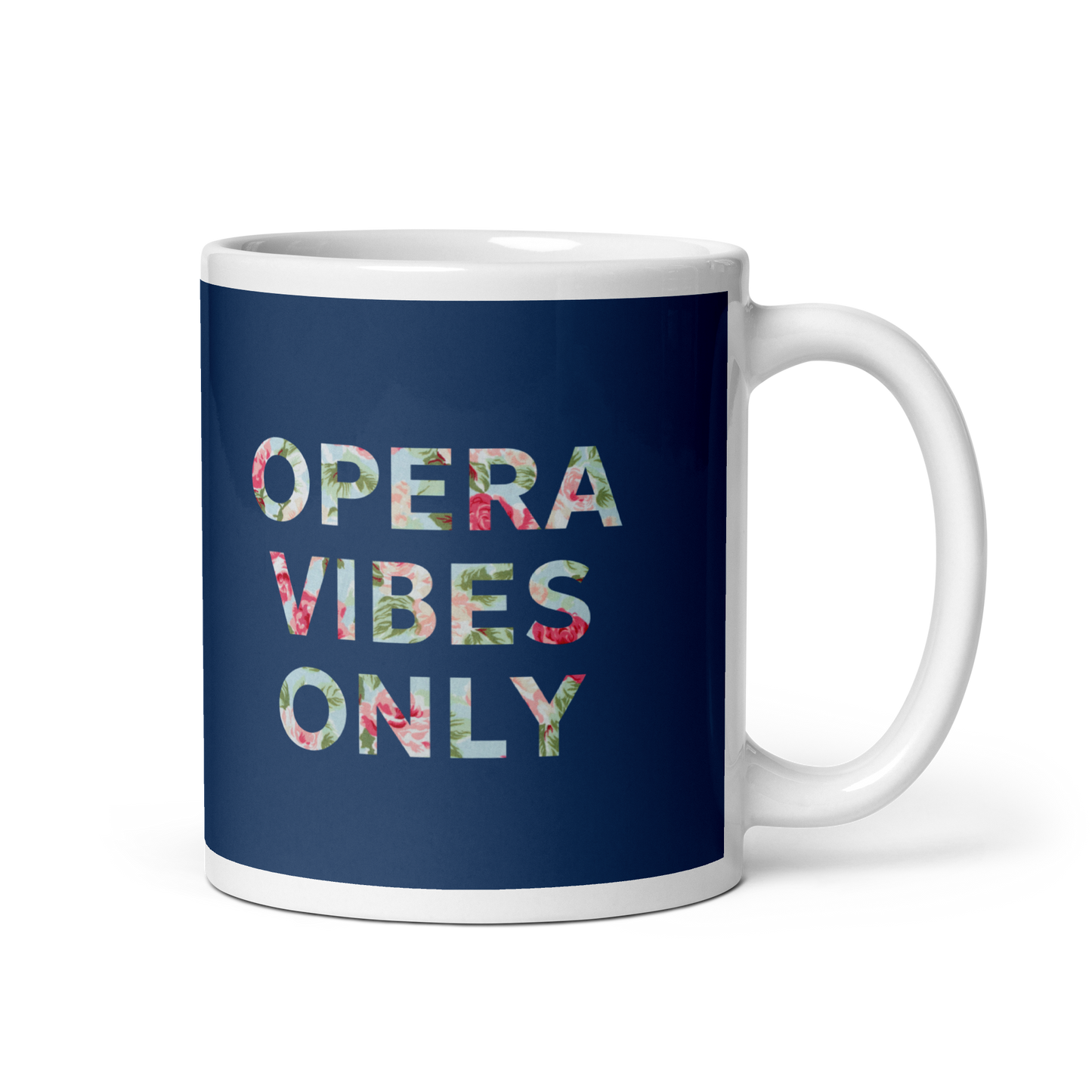 Opera Vibes Only White Glossy Mug copy