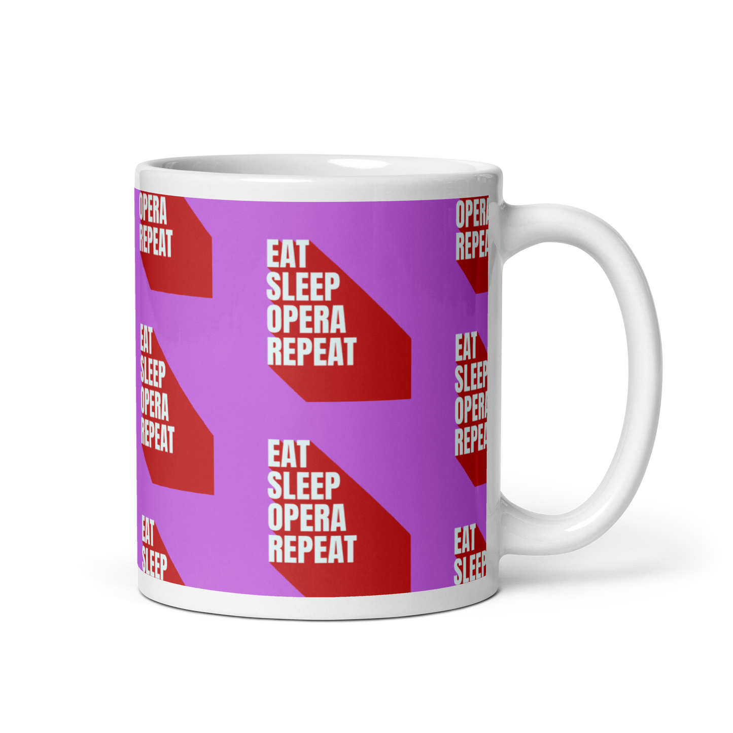 Eat Sleep Opera Repeat White Glossy Mug