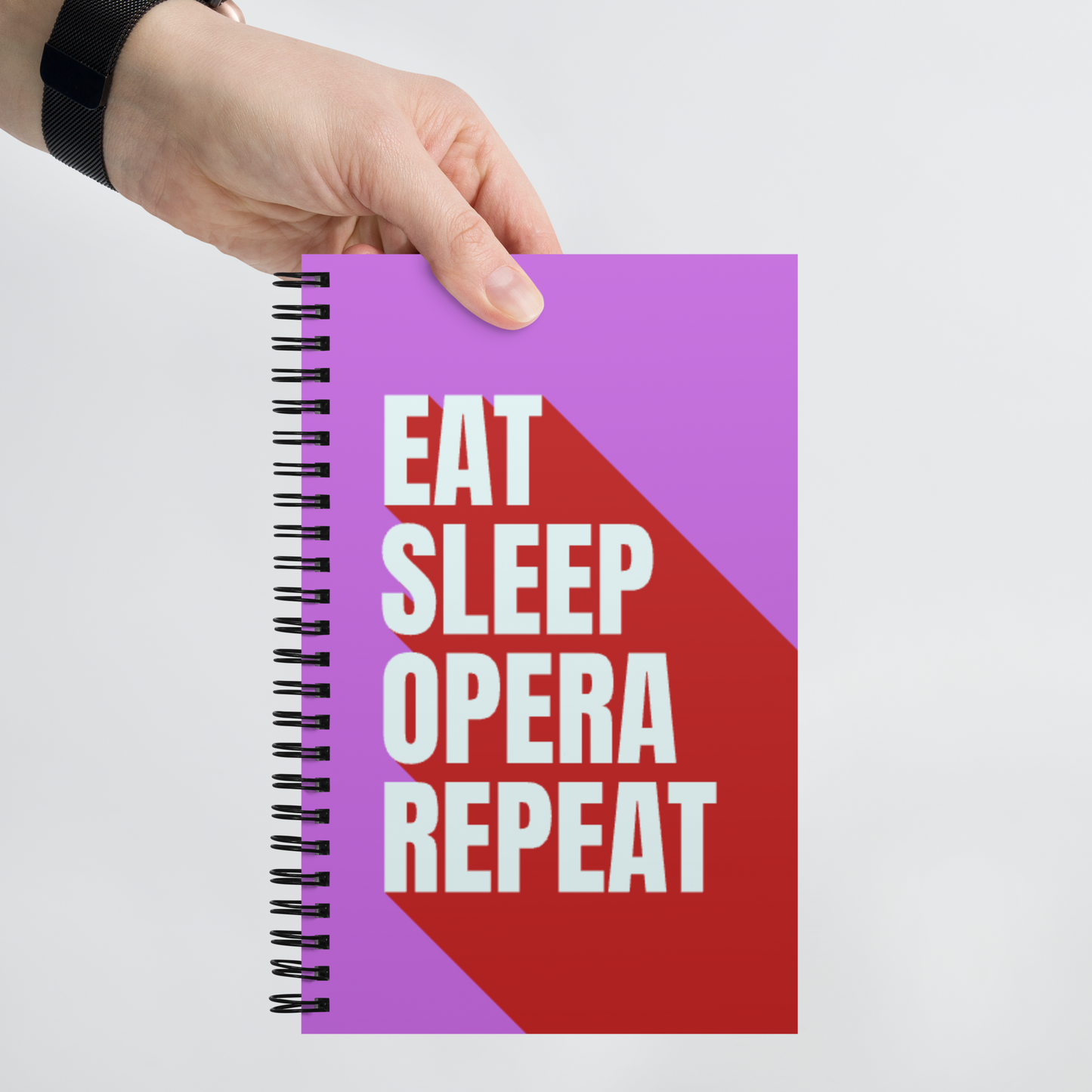 Eat Sleep Opera Repeat Spiral Notebook